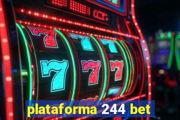 plataforma 244 bet